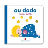 Au dodo mon bébé - Marie Bretin