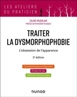 Traiter la dysmorphophobie : l'obsession de l'apparence - Caline Majdalani