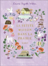 La petite maison dans la prairie. Vol. 3. Sur les rives du lac - Laura Ingalls Wilder