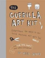 The Guerilla Art Kit - Keri Smith