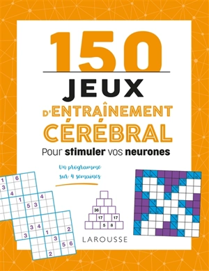 150 jeux d'entraînement cérébral pour stimuler vos neurones : un programme sur 4 semaines - Gareth Moore