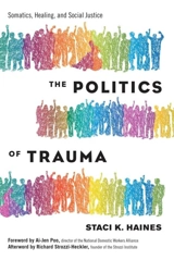 The Politics of Trauma - Haines, Staci