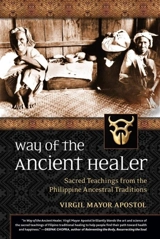 Way of the Ancient Healer - Apostol, Virgil Mayor