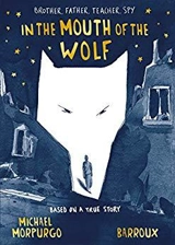 In the Mouth of the Wolf - Morpurgo, Michael, M.b.e.
