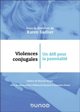 Violences conjugales : un défi pour la parentalité - Karen Sadlier