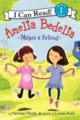 Amelia Bedelia Makes a Friend - Herman Parish