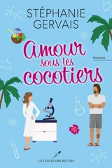 Amour sous les cocotiers - Stéphanie Gervais