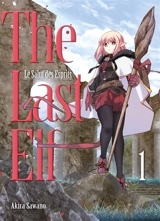 The last elf : le salut des esprits. Vol. 1 - Akira Sawano