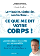 Lombalgie, céphalée, contracture... : ce que me dit votre corps ! - Mohamed Bouchoucha