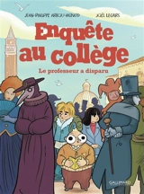 Enquête au collège. Le professeur a disparu - Jean-Philippe Arrou-Vignod