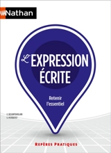 L'expression écrite : retenir l'essentiel - Claude Peyroutet