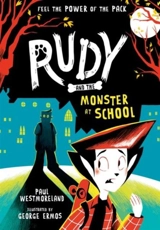 Rudy and the Monster At School - Westmoreland, Paul