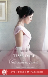 Le club des gentlemen. Vol. 3. Trois nuits ou jamais - Tessa Dare