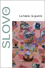 Slovo, n° 54. La haine, la guerre