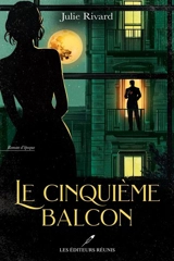 Le cinquième balcon - Julie Rivard