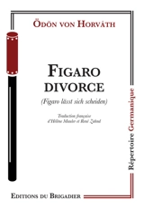 Figaro divorce. Figaro lässt sich scheiden - Odön von Horvath