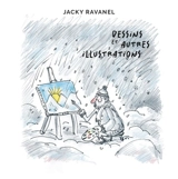 Dessins et autres illustrations - Jacky Ravanel