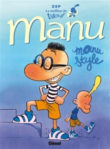 Le meilleur de Titeuf. Vol. 1. Manu : Manu style - Zep