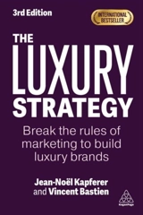 Luxury Strategy - Jean-Noël Kapferer