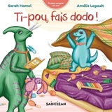 Ti-pou, fais dodo ! - Hamel, Sarah