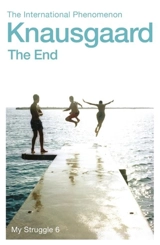 The End : My Struggle Vol. 6 - Karl Ove Knausgaard