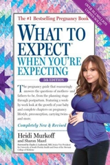 What to Expect When You're Expecting - Murkoff, Heidi