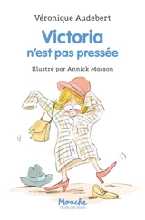 Victoria n'est pas pressée - Véronique Audebert