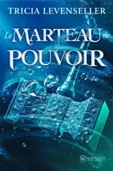 Le marteau de pouvoir - Tricia Levenseller