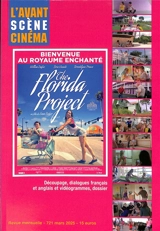 Avant-scène cinéma (L'), n° 721. The Florida project : découpage, dialogues français et anglais et vidéogrammes, dossier