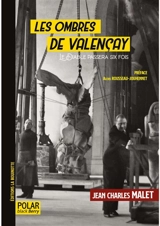 Les ombres de Valençay : le diable passera six fois - Jean-Charles Malet