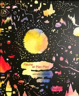 Flèche et Plan Plan : une belle rencontre - Benoît Audé