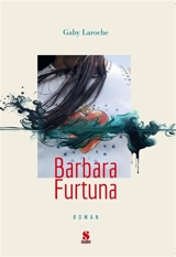 Barbara Furtuna - Gaby Laroche