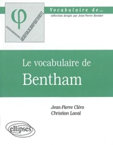 Le vocabulaire de Bentham - Jean-Pierre Cléro