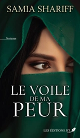 Le voile de ma peur - Samia Shariff