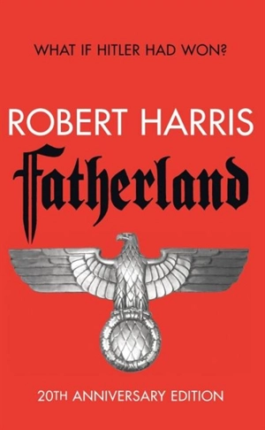 Fatherland - Harris, Robert