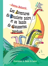 Les aventures de Bouclette noire et sa bande de chaussettes perdues - Justyna Bednarek