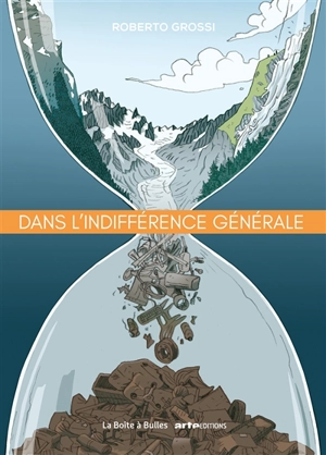 Dans l'indifférence générale - Roberto Grossi