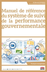 Manuel de référence du système de suivi de la performance gouvernementale - Bernard Goumou