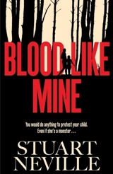 Blood Like Mine - Neville, Stuart