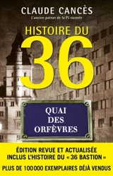 Histoire du 36, quai des Orfèvres - Claude Cancès