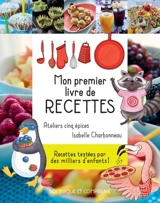 Mon premier livre de recettes : nouvelle édition 2025