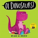 Oi Dinosaurs ! - Kes Gray
