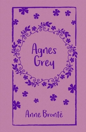Agnes Grey - Bronte, Anne