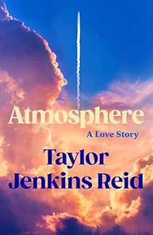 Atmosphere - Taylor Jenkins Reid
