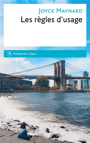 Les règles d'usage - Joyce Maynard