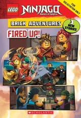 Fired Up ! : Lego Ninjago - Meredith Rusu