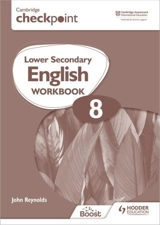 Cambridge Checkpoint Lower Secondary English Workbook 8 - Reynolds, John