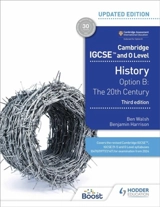 Cambridge IGC SE and O level history 3rd Edition Option B - Walsh, Ben