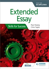 Extended Essay for the IB Diploma : Skills for Success - Hoang, Paul