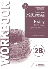 Cambridge IGCSE and O Level History Workbook 2B - Harrison, Benjamin